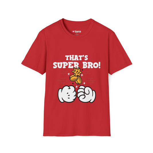 That's Super Bro T-Shirt